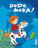 Dodo, Moka!